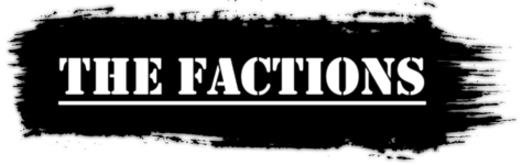 The Factions.png The Factions.png